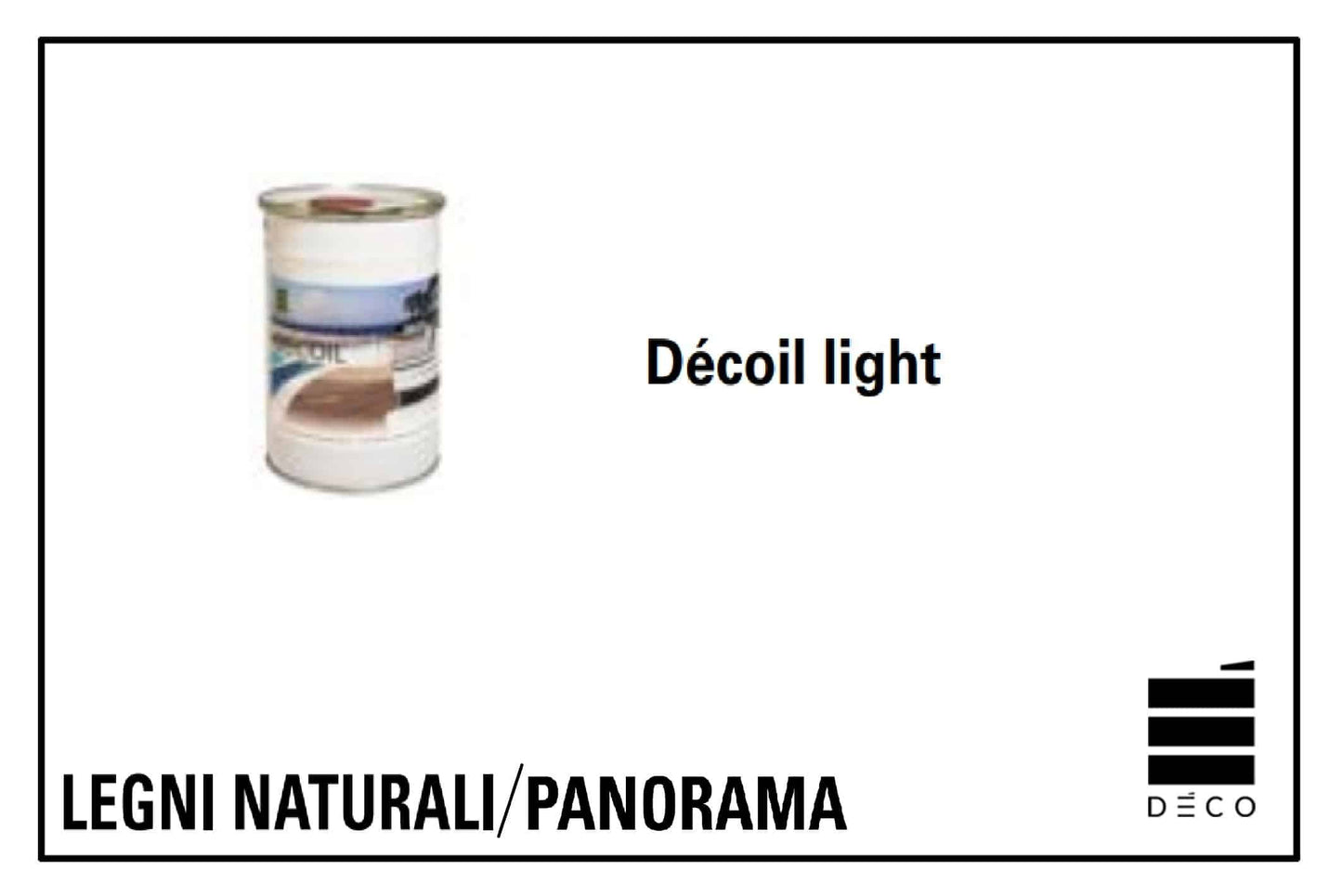 PANORAMA/LEGNI NATURALI - Décoil light - 5lt