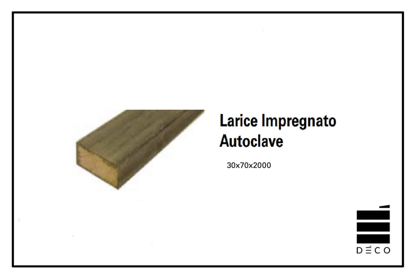 Larice Impregnato Autoclave - 30x70x2000 - Magatello per sottostruttura