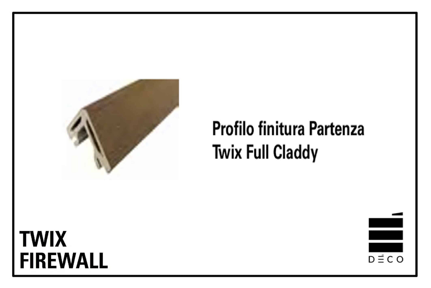 FIREWALL TWIX - Profilo finitura Angolare per Twix Full Claddy