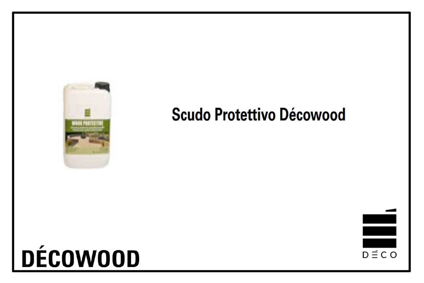 DÉCOWOOD - Scudo Protettivo Décowood - 5lt
