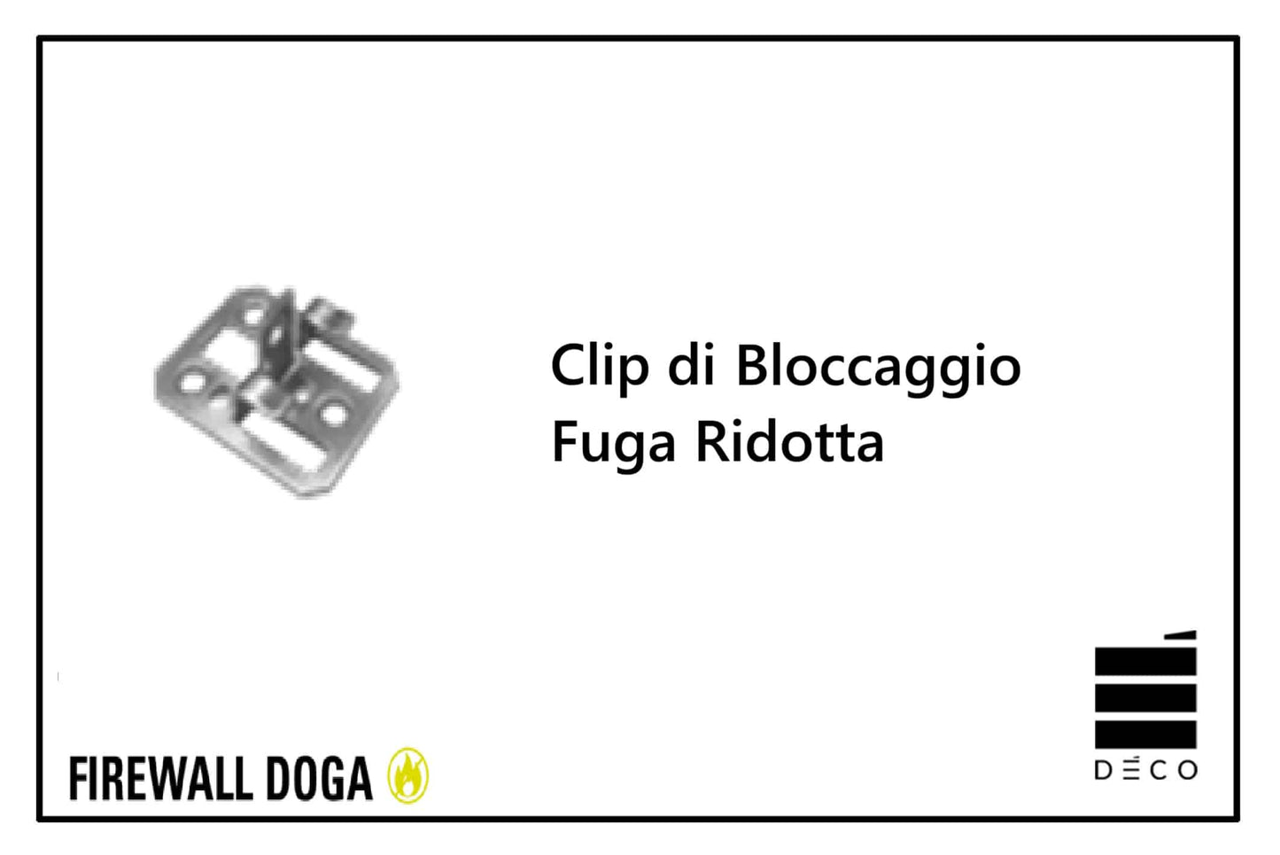 FIREWALL DOGA - Clip di Bloccaggio per sistema di posa a Fuga Ridotta
