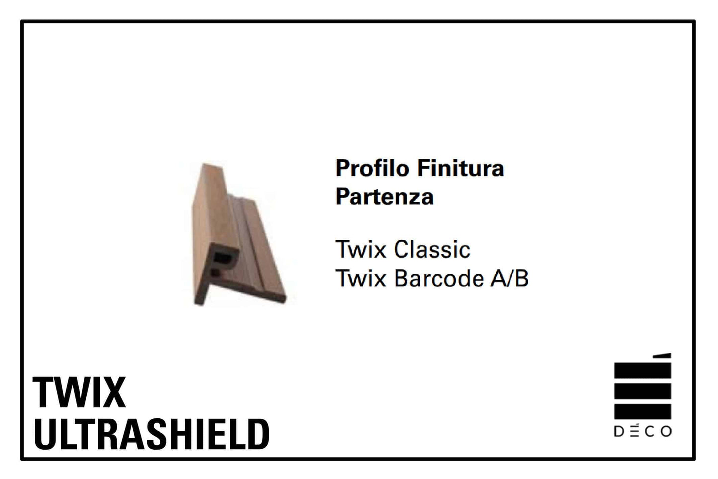 TWIX ULTRASHIELD - Profilo di finitura partenza per moduli Classic, Duplo, Barcode A e Barcode B - Twix