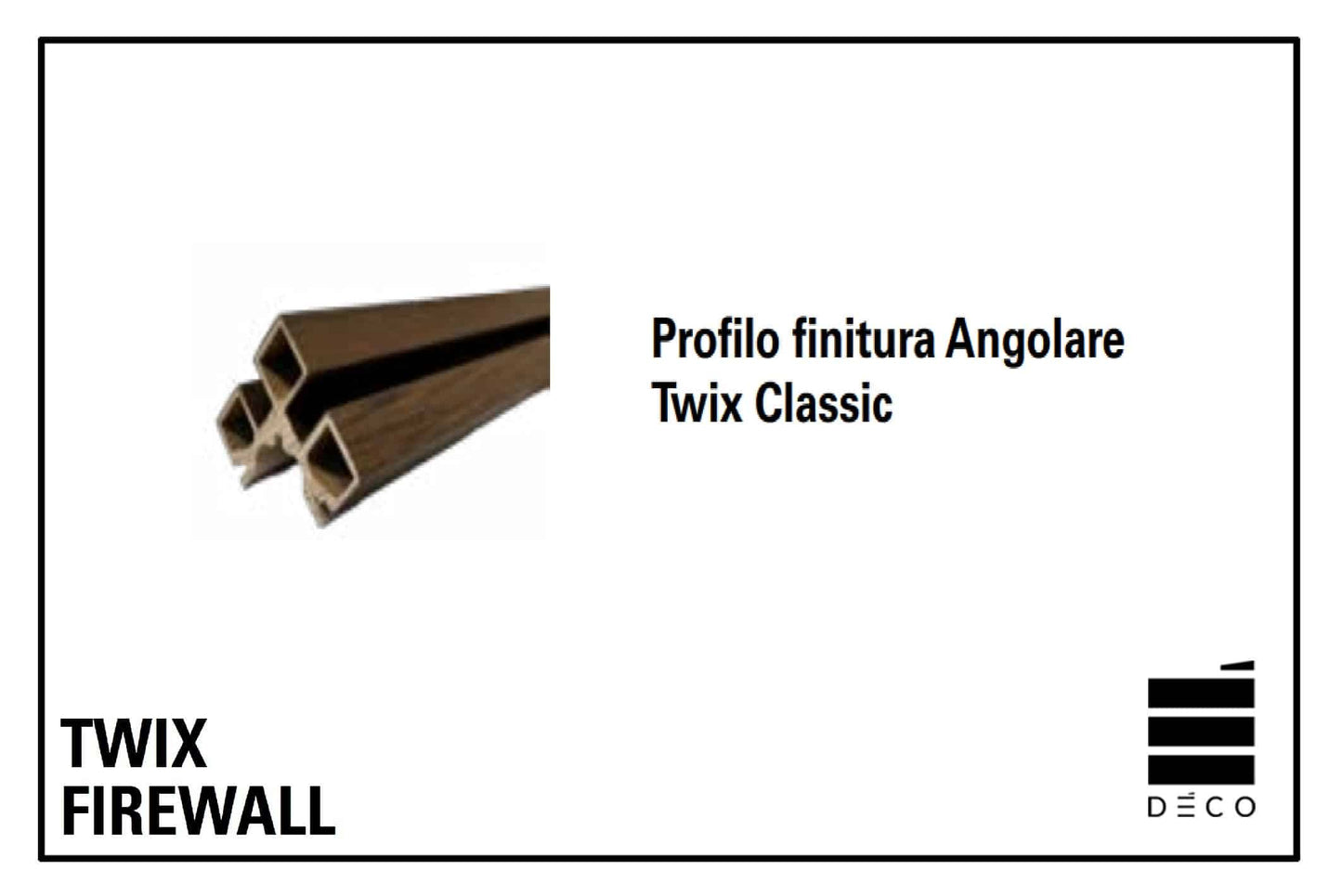 FIREWALL TWIX - Profilo finitura Angolare per Twix Classic