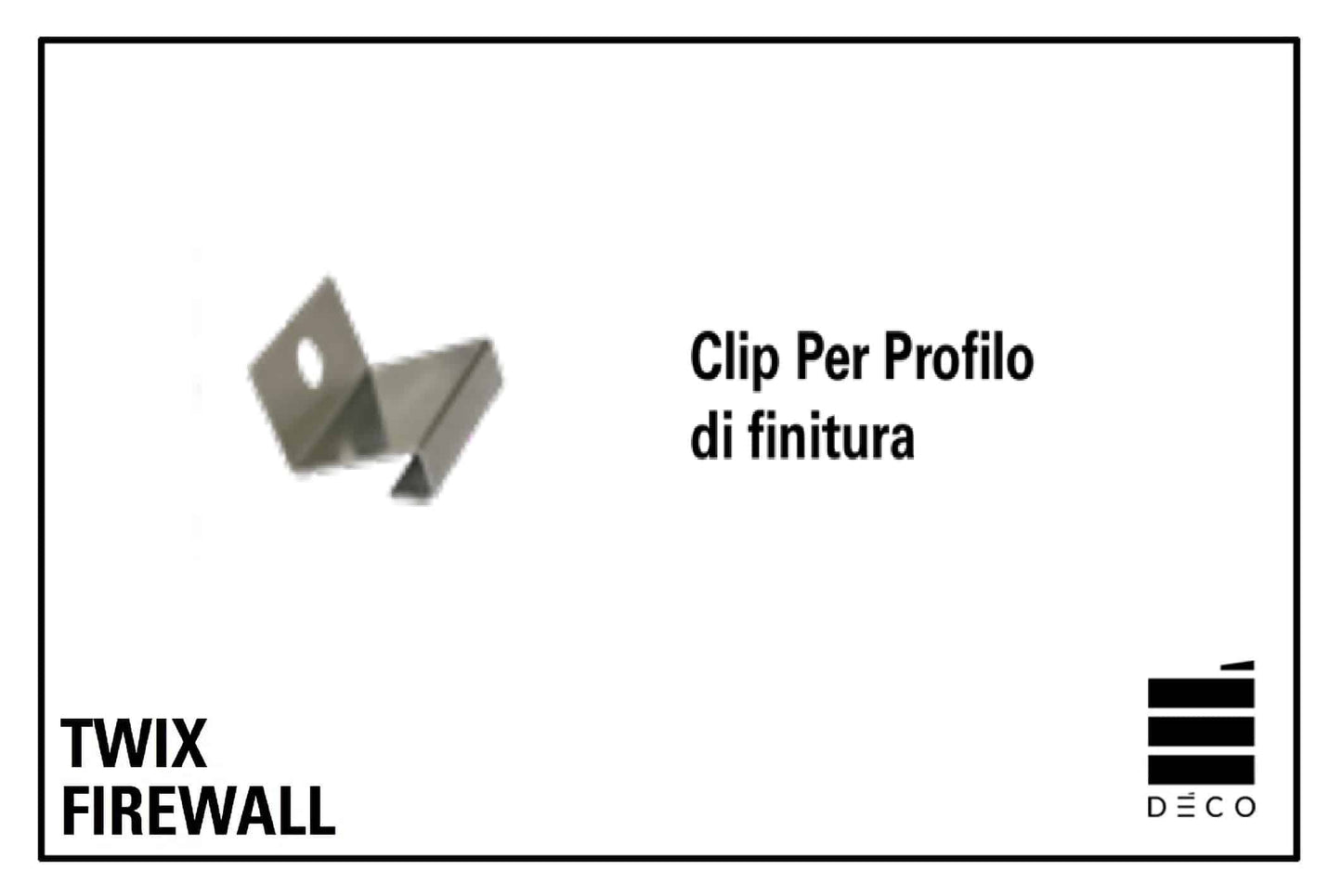 FIREWALL TWIX - Clip per profilo di finitura Twix
