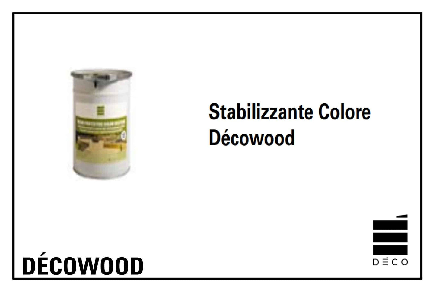 DÉCOWOOD  - Stabilizzante Colore Décowood - 5lt