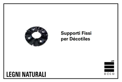 LEGNI NATURALI - Supporti fissi per Décotiles