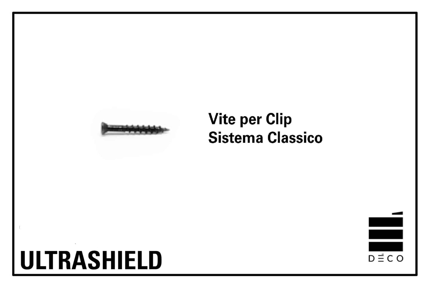 ULTRASHIELD DOGHE - Viti per Clip - Sistema di posa Classico - Confezione da 125pz.