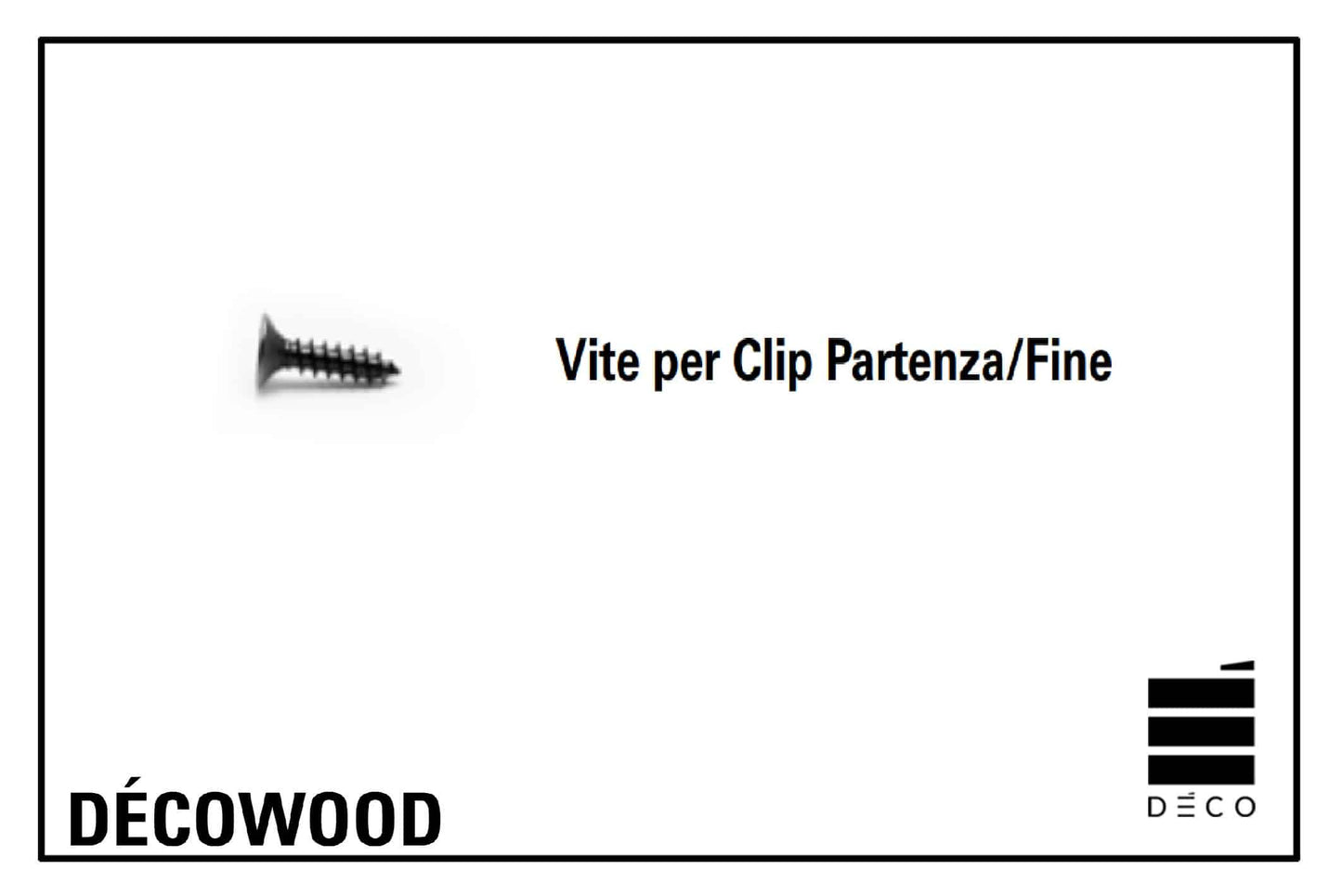 DÉCOWOOD  - Viti per Clip partenza/fine  - Confezione da 500 pz.
